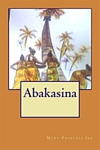 Abakasina (Paperback)