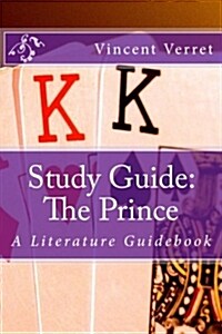 Study Guide: The Prince: A Literature Guidebook (Paperback)