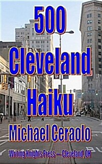 500 Cleveland Haiku (Paperback)