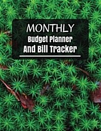 Monthly Budget Planner and Bill Tracker: With Calendar 2018-2019, Income List, Monthly and Weekly Expense Tracker, Bill Planner, Financial Planning Jo (Paperback)