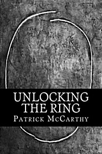 Unlocking the Ring (Paperback)