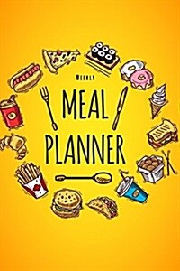 Weekly Meal Planner: Weekly Menu Planner with Grocery List, Plan Your Meals Weekly (52 Weeks) Food Planner (Paperback)