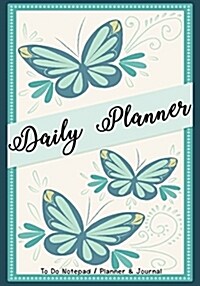 Daily Planner: Day Planner to Do List Notepad, Planner and Journal Personal Daily Planners, Organizers and Notebooks for Business, Li (Paperback)