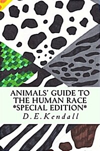 Animals Guide to the Human Race *special Edition*: Special Edition (Paperback)