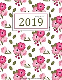 2019 Weekly Planner: A Year - 365 Daily - 52 Week Inspirational Quotes Journal Planner Calendar Schedule Organizer Appointment Notebook, Mo (Paperback)