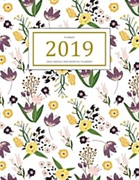 2019 Planner: A Year - 365 Daily - 52 Week Inspirational Quotes Journal Planner Calendar Schedule Organizer Appointment Notebook, Mo (Paperback)