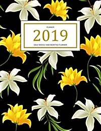 2019 Planner: A Year - 365 Daily - 52 Week Inspirational Quotes Journal Planner Calendar Schedule Organizer Appointment Notebook, Mo (Paperback)