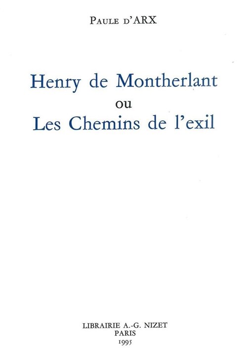 Henry de Montherlant Ou Les Chemins de lExil (Paperback)