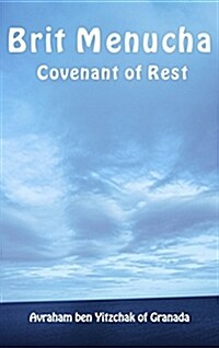 Brit Menucha - Covenant of Rest (Hardcover)