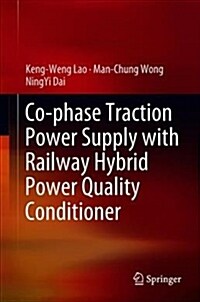 Co-Phase Traction Power Supply with Railway Hybrid Power Quality Conditioner (Hardcover, 2019)