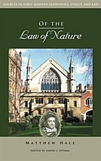 Of the Law of Nature (Sources in Early Modern Economics, Ethics, and Law) (Paperback)