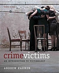 Crime Victims: An Introduction to Victimology (Paperback, 8, Revised)
