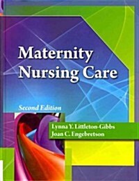 Maternity Nursing Care (Book Only) (Hardcover, 2)