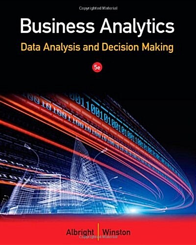 [중고] Business Analytics: Data Analysis and Decision Making (Hardcover, 5)