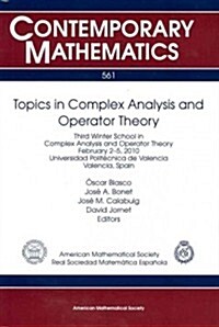 Topics in Complex Analysis and Operator Theory (Paperback)