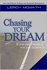 Chasing Your Dream (Paperback)