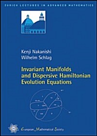 Invariant Manifolds and Dispersive Hamiltonian Evolution Equations (Paperback)
