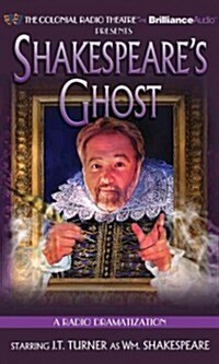 Shakespeares Ghost: A Radio Dramatization (Audio CD, Library)