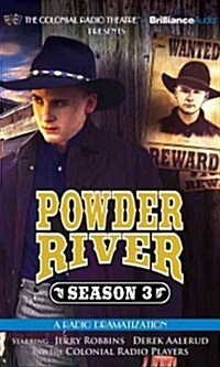Powder River - Season Three: A Radio Dramatization (Audio CD)
