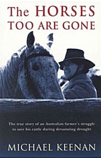 The Horses Too Are Gone (Paperback)