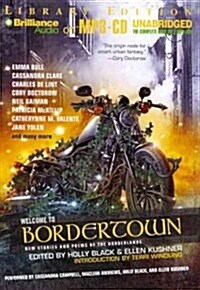 Welcome to Bordertown (MP3, Unabridged)