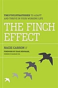 The Finch Effect: The Five Strategies to Adapt and Thrive in Your Working Life (Hardcover)