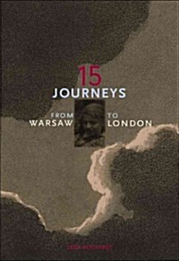 15 Journeys: Warsaw to London (Paperback)