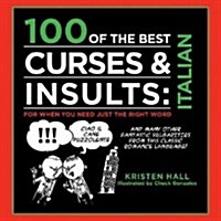 100 of the Best Curses + Insults in Italian (Hardcover)