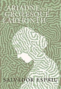 Ariadne in the Grotesque Labyrinth (Hardcover)