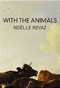 With the Animals (Paperback, Reprint)