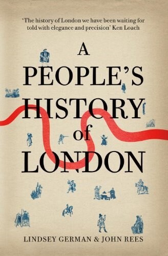A Peoples History of London (Paperback)
