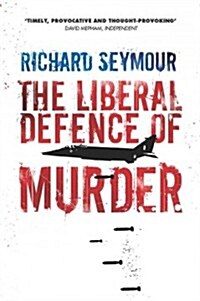 The Liberal Defence of Murder (Paperback)