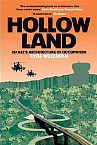 Hollow Land : Israels Architecture of Occupation (Paperback, 2 Revised edition)