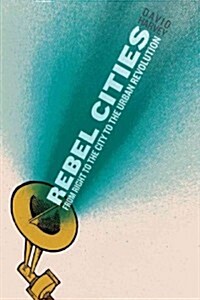 Rebel Cities (Hardcover)