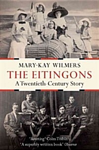 The Eitingons: A Twentieth-Century Story (Paperback)