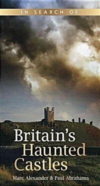 In Search of Britains Haunted Castles (Paperback)