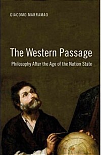 The Passage West : Philosophy After the Age of the Nation State (Paperback)