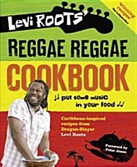 Levi Roots Reggae Reggae Cookbook (Paperback)