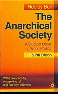 The Anarchical Society : A Study of Order in World Politics (Paperback, 4 ed)