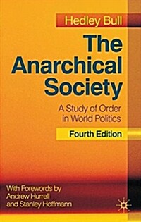 The Anarchical Society : A Study of Order in World Politics (Hardcover, 4 New ed)