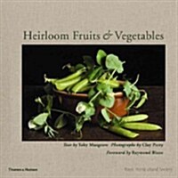Heirloom Fruits & Vegetables (Hardcover)