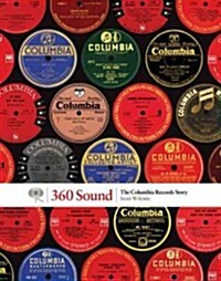 360 Sound: The Columbia Records Story (Hardcover)