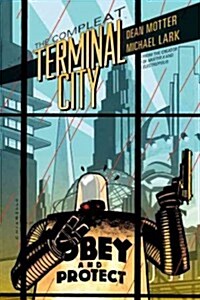 The Compleat Terminal City (Paperback)