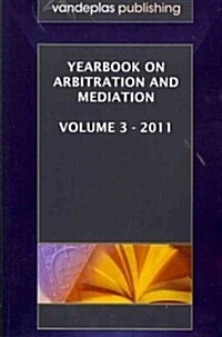 Yearbook on Arbitration and Mediation 2011 (Paperback)