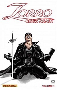 Zorro Rides Again Volume 1: Masked Avenger (Paperback)