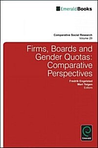 Firms, Boards and Gender Quotas : Comparative Perspectives (Hardcover)