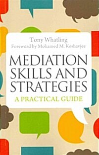 Mediation Skills and Strategies : A Practical Guide (Paperback)