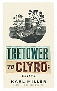 Tretower to Clyro : Essays (Paperback)