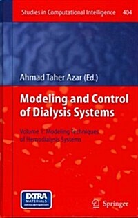 Modelling and Control of Dialysis Systems: Volume 1: Modeling Techniques of Hemodialysis Systems (Hardcover, 2013)