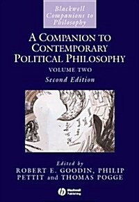 A Companion to Contemporary Political Philosophy (Paperback, 2nd)